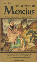 THE SAYINGS OF MENCIUS - CHINESE DISCIPLE OF CONFUCIUS - WISDOM, LOVE &amp; ... - $7.25