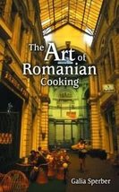 The Art of Romanian Cooking [Hardcover] Sperber, Galia - $20.94