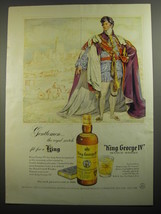 1956 King George IV Scotch Advertisement - The royal scotch fit for a King - $18.49