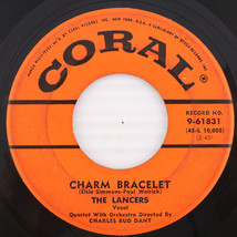 The Lancers – Charm Bracelet / And It Don&#39;t Feel Bad 45 rpm 7&quot; Single 9-61831 - $9.99