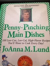 Penny Pinching Main Dishes [Hardcover] JoAnna M. Lund - £1.98 GBP