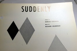 Suddenly Dorcas Cochran Richard Heuberger   sheet music 1953 - $10.54