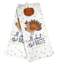 Happy Harvest Turkey All About That Baste Kitchen Towels 16 x 26 Cotton ... - $15.86