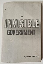 The invisible Government, Dan Smoot, June 1962, 1st edition. 6th Printin... - £15.16 GBP