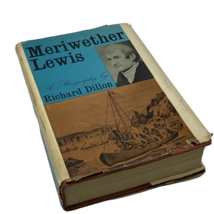 Meriwether Lewis: A Biography By Richard Dillon  1965 HC/DJ ~Book Club E... - $11.95