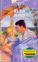 Meant to be Married (Silhouette Special Edition #1194) by Ruth Wind / 1998  - £0.90 GBP