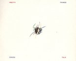 PRETTY THINGS : CROSS TALK [Vinyl] PRETTY THINGS - $14.65