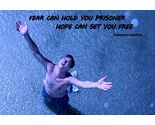 MOTIVATION SIGN SHAWSHANK REDEMPTION FEAR CAN HOLD YOU PRISONER HOPE PHOTO - $8.60