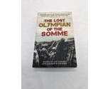 The Lost Olympian Of The Somme World War Book - £21.18 GBP