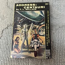 Address Centauri Science Fiction Paperback Book by F.L. Wallace Galaxy 1955 - £9.77 GBP