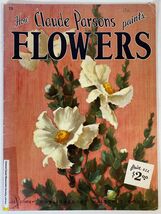 How Claude Parsons Paints Flowers (Oil Painting) Instruction Book - Ex-L... - $11.95
