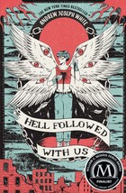 Hell Followed with Us [Paperback] White, Andrew Joseph - £9.29 GBP