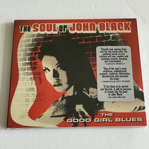 The Soul of John Black The Good Girl Blues CD Brand New Sealed Yellow Dog - £10.90 GBP