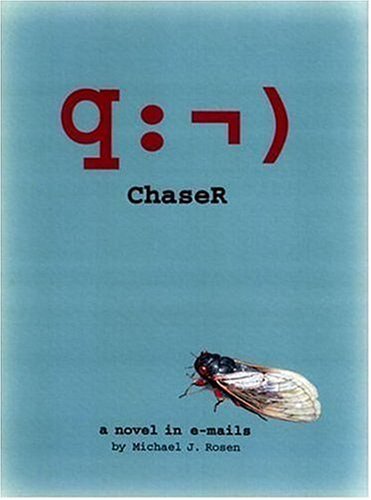ChaseR: A Novel in E-mails Rosen, Michael J. - $2.93
