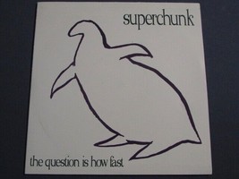 SUPERCHUNK THE QUESTION IS HOW FAST 1993 3 TRK MAXI-SINGLE 7&quot; 45 INDIE R... - £12.36 GBP