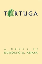 Tortuga: A Novel Anaya, Rudolfo - $19.55