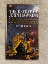 The Defeat Of John Hawkins By Rayner Unwin; 1961 Paperback In Very Good Shape! - £5.46 GBP