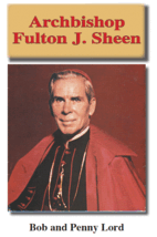 Archbishop Fulton J. Sheen Pamphlet/Minibook, by Bob and Penny Lord - $11.15 CAD