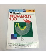 Mi Libro de Numeros 1-30 Edades 3-4-5 Kumon Workbook Spanish Edition 200... - £6.26 GBP