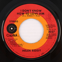 Helen Reddy – I Don&#39;t Know How To Love Him / I Believe In Music 45 rpm 7&quot; Single - £6.74 GBP