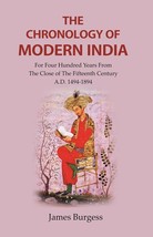 The Chronology of Modern India: for Four Hundred Years from the Clos [Hardcover] - £35.76 GBP