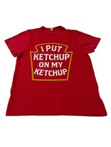 I Put Ketchup on my Ketchup LAT T-shirt Youth Small Red Live and Tell Funny - $10.09