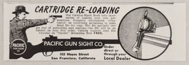 1942 Print Ad Pacific Gun Sight Co. Cartridge Re-Loading San Francisco,CA - £6.70 GBP