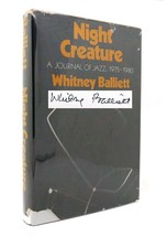 Whitney Balliett Night Creature A Journal Of Jazz, 1975-1980 Signed 1st 1st Edit - £59.74 GBP