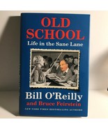 Old School : Life in the Sane Lane by Bill O&#39;Reilly and Bruce Feirstein - €6,97 EUR