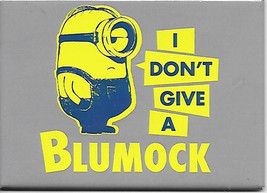 Minions Movie Carl Saying I Don&#39;t Give A Blumock Refrigerator Magnet NEW UNUSED - £3.18 GBP