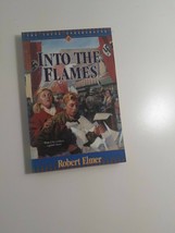 Into the Flames By Robert Elmer 1995 fiction novel paperback - $5.94