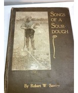 Antique 1907 Songs of a Sourdough by Robert W. Service, Yukon Poetry 23r... - £76.05 GBP
