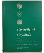 Growth of Crystals Volume 2 by A. V. Shubnikov and N. N. Sheftal - £12.78 GBP