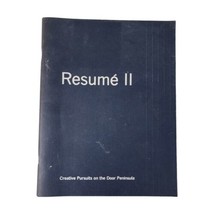 Resume II Creative Pursuits on the Door Peninsula Book Artist Biographies 1982 - $49.48