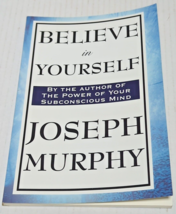 Believe in Yourself by Joseph Murphy - £4.71 GBP
