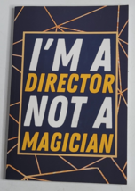 I&#39;m A Director Not a Magician Blank Pages Notebook Journal Planner Book Notes - £6.00 GBP