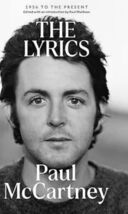 The Lyrics: 1956 to the Present By Paul McCartney, New Paperback Book NEW - $39.60