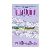 How to Marry a Marquis (Avon Romantic Treasure) Julia Quinn - £8.50 GBP