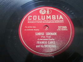 10&quot; 78 rpm RECORD COLUMBIA 37269 FRANKIE CARLE SUNRISE SERENADE / CARLE ... - £7.82 GBP