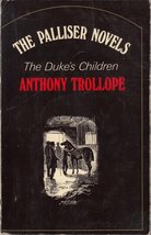 Dukes Children - Palliser Novels Trollope, Anthony - £3.74 GBP