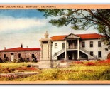 Colton Hall Monterey California CA UNP Linen Postcard C20 - $2.92