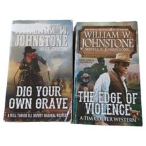 2 William W Johnstone Books Westerns 2 Dig Your Own Grave The Edge of Vi... - £5.43 GBP