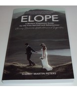 Elope Modern Elopement Guide for Free-Spirited (Signed by Sherry Martin ... - $20.85