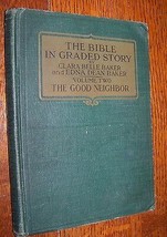 1923 Bible Graded Story Study History Book The Good Neighbor Sunday School - £4.72 GBP