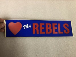 Vintage OLE MISS bumper sticker LOVE MY REBELS 1960s-70s Mississippi very old  - £15.78 GBP