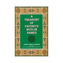 Treasury of Favorite Muslim Names Hakeem, Ahmed A./ Khan, Mohammed A. - £24.68 GBP