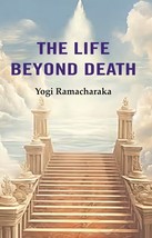 The Life Beyond Death [Hardcover] - £21.28 GBP