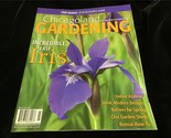 Chicagoland Gardening Magazine March/April 2018 Incredible, Easy Iris - $10.00