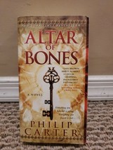 Altar of Bones by Philip Carter (2011, Mass Market) - $5.99