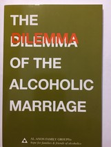 The Dilemma of the Alcoholic Marriage Al Anon Like New - £9.16 GBP